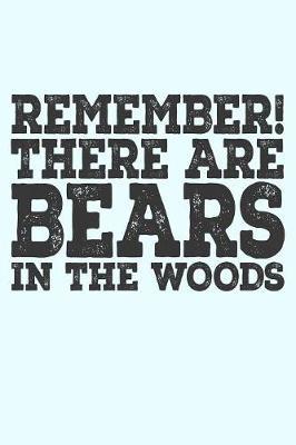 Remember There Are Bears in the Woods by Janice H McKlansky Publishing image