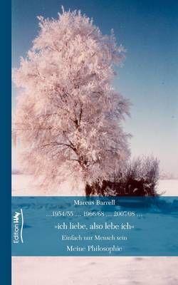 Ich Liebe, Also Lebe Ich by Marcus Barrell image