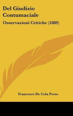 del Giudizio Contumaciale: Osservazioni Critiche (1889) by Francesco De Cola Proto image