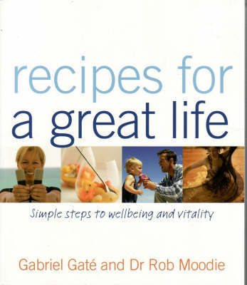 Recipes for a Great Life by Gabriel Gate image