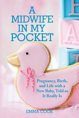 A Midwife in My Pocket by Emma Cook image