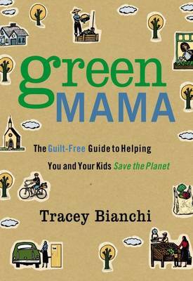 Green Mama by Tracey Bianchi