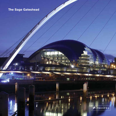 Sage Gateshead: Foster + Partners on Hardback by Anthony Sargent