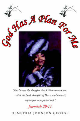 God Has a Plan for Me on Paperback by DEMETRIA JOHNSON GEORGE