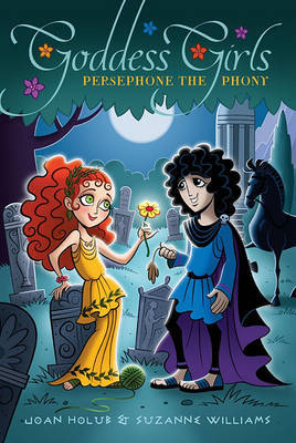 Persephone the Phony by Joan Holub image