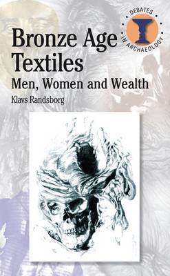 Bronze Age Textiles by Klavs Randsborg image