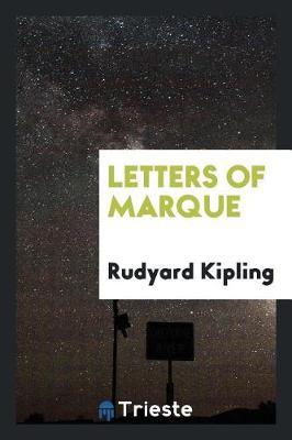 Letters of Marque by Rudyard Kipling image