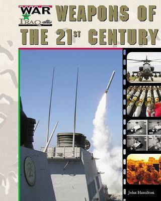 Weapons of the 21st Century on Hardback by John Hamilton