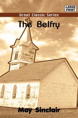 The Belfry by May Sinclair image