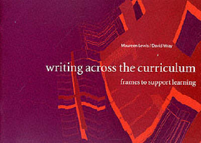 Writing Across the Curriculum: Frames to Support Learning by Maureen Lewis image