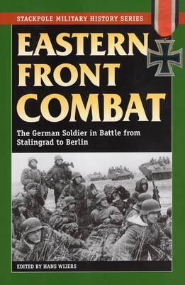 Eastern Front Combat by Hans Wijers