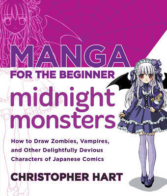 Manga For The Beginner Midnight Monsters by Christopher Hart image