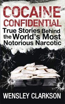 Cocaine Confidential by Wensley Clarkson image