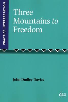 Three Mountains to Freedom by John Dudley Davies image
