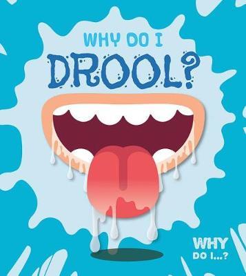 Why Do I Drool? by Harriet Brundle image