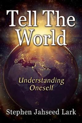 Tell the World by Stephen Jahseed Lark image
