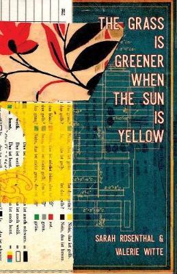 The Grass is Greener When the Sun is Yellow by Sarah Rosenthal image
