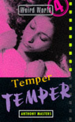 Weird World: Temper, Temper by Anthony Masters image