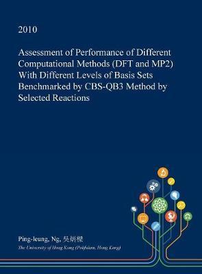 Assessment of Performance of Different Computational Methods (DFT and Mp2) with Different Levels of Basis Sets Benchmarked by CBS-Qb3 Method by Selected Reactions by Ping-Leung Ng image