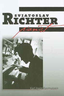 Sviatoslav Richter on Hardback by Karl Aage Rasmussen