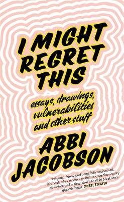 I Might Regret This by Abbi Jacobson image