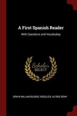 A First Spanish Reader by Erwin William Eugene Roessler image