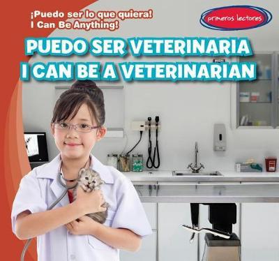 Puedo Ser Veterinaria / I Can Be a Veterinarian by Anthony Ardely image