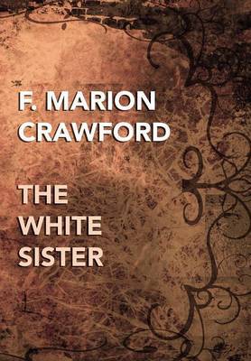 The White Sister by F.Marion Crawford image