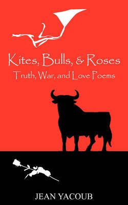 Kites, Bulls, & Roses by Jean Yacoub image