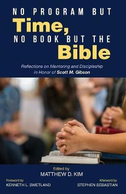 No Program But Time, No Book But the Bible image