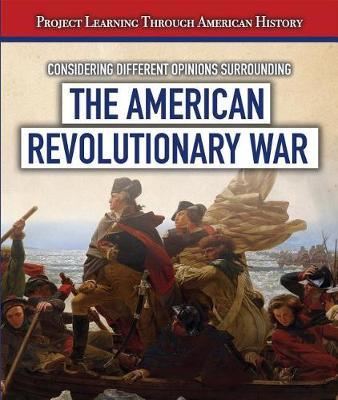 Considering Different Opinions Surrounding the American Revolutionary War by Fletcher C Finch image