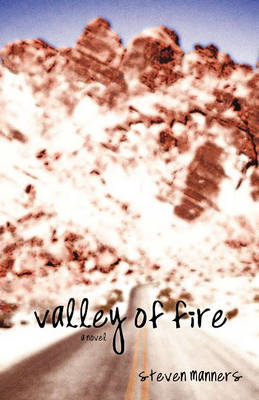 Valley of Fire by Steven Manners image