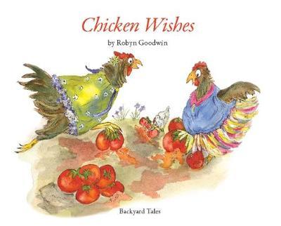 Chicken Wishes by Robyn Goodwin image
