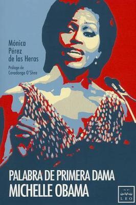 Palabra de Primera Dama. Michelle Obama by Ma Pz de Las Heras image