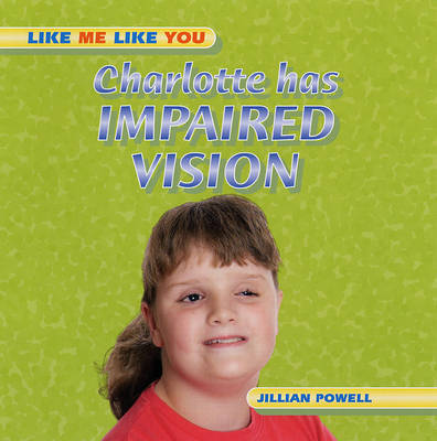 Charlotte Has Impaired Vision by Gillian Powell image
