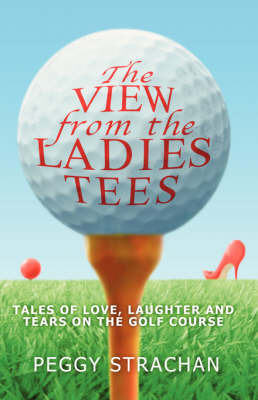 The View from the Ladies Tees by Peggy Strachan image