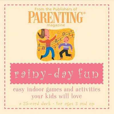 Rainy Day Fun Cards: Easy Indoor Games and Activities Your Kids Will Love by "Parenting Magazine" image