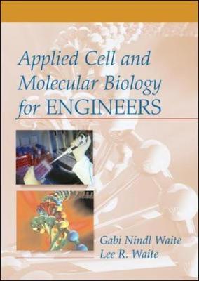 Applied Cell and Molecular Biology for Engineers by Gabi Nindl Waite image