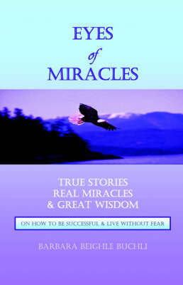 Eyes Of Miracles by Barbara, Beighle Buchli image