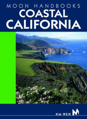 Moon Coastal California on Paperback by Kim Weir