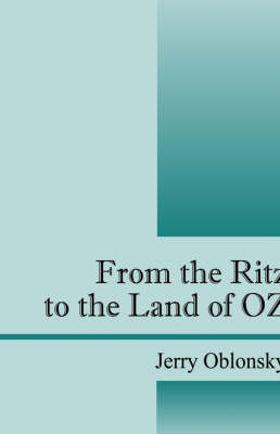 From the Ritz to the Land of Oz: Justin 1 by Jerry Oblonsky image