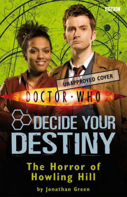 Doctor Who: The Horror of Howling Hill: No. 4: Decide Your Destiny by Jonathan Green image