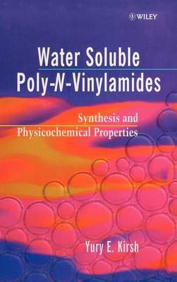 Water Soluble Poly-N-Vinylamides by Yuri E. Kirsh image