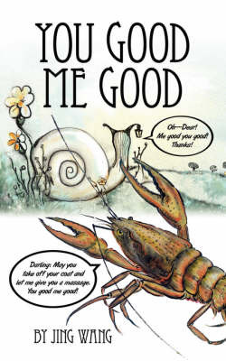 You Good Me Good on Paperback by Jing Wang (Massachusetts Institute of Technology, USA Massachusetts Institute of Technology Massachusetts Institute of Technology Massachusetts Instit