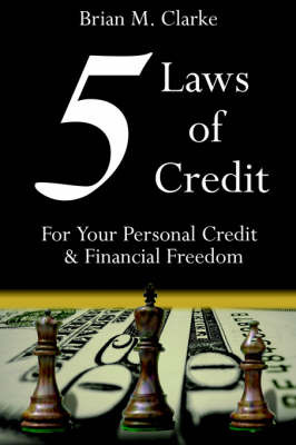5 Laws of Credit by Brian, M. Clarke image
