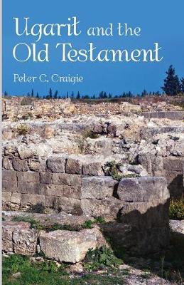 Ugarit and the Old Testament by Peter C. Craigie image