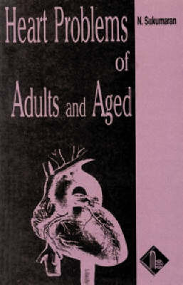 Heart Problems and Their Cures by N. Sukumaran image