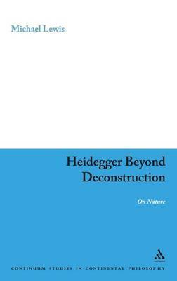 Heidegger Beyond Deconstruction by Michael Lewis image