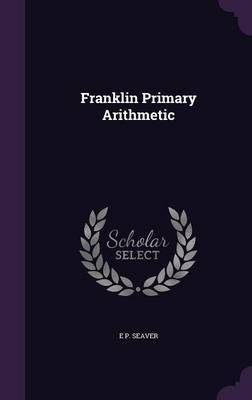 Franklin Primary Arithmetic by E P Seaver image
