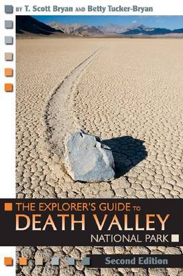 The Explorer's Guide to Death Valley National Park on Paperback by T.Scott Bryan